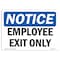 Signmission OSHA Notice Sign, NOTICE Employee Exit Only, 10in X 7in Aluminum, 7"W, 10" L, Landscape OS-NS-A-710-L-15591 - alternate 1